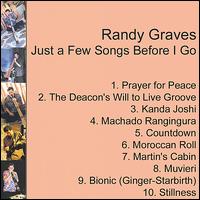 Just a Few Songs Before I Go von Randy Graves