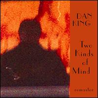 Two Kinds of Mind von Dan King