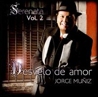 Serenata, Vol. 2: Desvelo de Amor von Jorge Muñiz