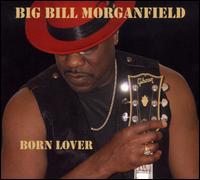Born Lover von Big Bill Morganfield