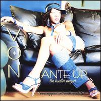 Ante Up: The Hustler Project von Von