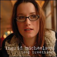Keep Breathing von Ingrid Michaelson