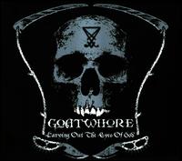 Carving out the Eyes of God von Goatwhore