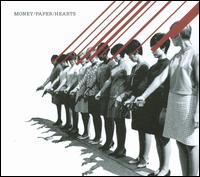 Money/Paper/Hearts von Money/Paper/Hearts