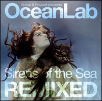 Oceanlab: Sirens of the Sea Remixed von Above & Beyond