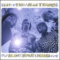 Let the Blue Things Blow Your Mind, Pt. 1 von The Blue Things