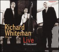 Live in Vancouver von Richard Whiteman