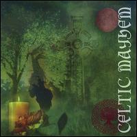 Celtic Mayhem von Celtic Mayhem