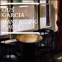 Many Hiding Places von Gus Garcia