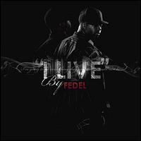 I Live von Fedel