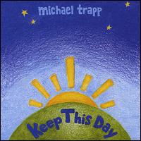 Keep This Day von Michael Trapp
