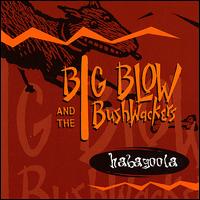 Habagoola von Big Blow and the Bushwackers