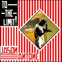 To the Limit von Jason Antone