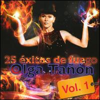 25 Exitos de Fuego, Vol. 1 von Olga Tañón