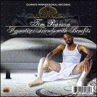 Hynotize/Friends with Benefits von Tim Pearson