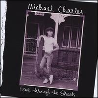 Home Through the Streets von Michael Charles
