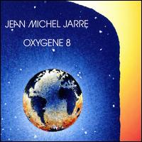 Oxygene 8 [France] von Jean Michel Jarre