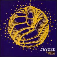 Plastic Dreams von Jaydee