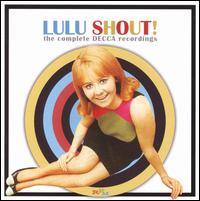 Shout! The Complete Decca Recordings von Lulu
