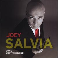 Long Lost Weekend von Joey Salvia