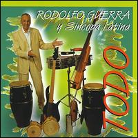 Todo von Rodolfo Guerra y Su Sincopa Latina