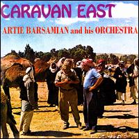 Caravan East von Artie Barsamian