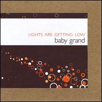 Lights Are Getting Low von Baby Grand
