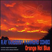 Orange Not Blue von Ray Vanderby