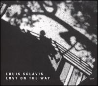 Lost on the Way von Louis Sclavis
