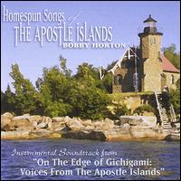 Homespun Songs of the Apostle Islands von The Horton Brothers