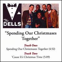 Spending Our Christmases Together von The Dells