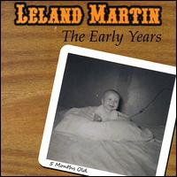 Early Years von Leland Martin