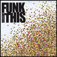 Diggin' von Funk This!