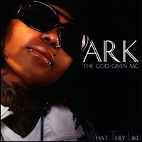 What They Like von Ark