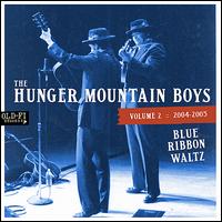 Vol. 2, 2004-2005: Blue Ribbon Waltz von Hunger Mountain Boys