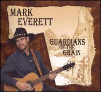 Guardians of the Grain von Mark Everett