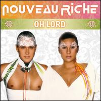 Oh Lord von Nouveau Riche