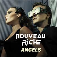 Angels von Nouveau Riche