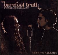 Life Is Calling von Barefoot Truth