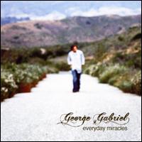 Everyday Miracles von George Gabriel