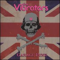 Garage Punk von The Vibrators