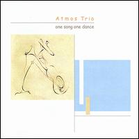 One Song One Dance von Atmos Trio