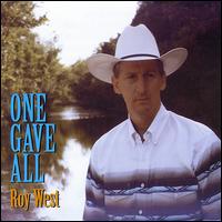 One Gave All von Roy West