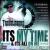 It's My Time & It's All on Me von Troublesome