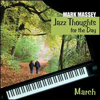 Jazz Thoughts for the Day: March von Mark Massey