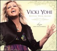 Reveal Your Glory: Live from the Cathedral von Vicki Yoh'e
