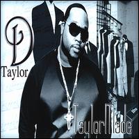 Taylor Made von D. Taylor