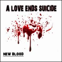 New Blood von A Love Ends Suicide