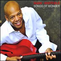 Songs of Wonder von Mark Whitfield