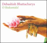 O Shakuntala! von Debashish Bhattacharya